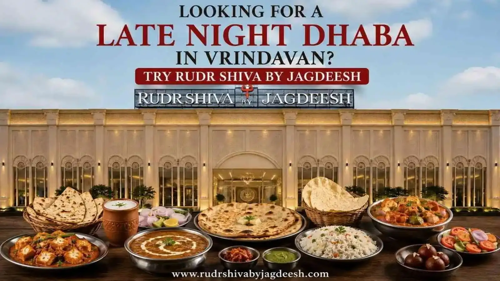 Looking for a Late Night Dhaba in Vrindavan? Try Rudr Shiva